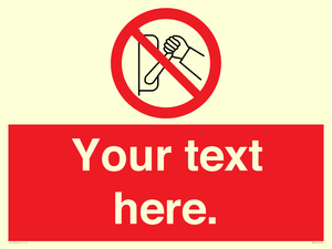 Custom Do Not Operate Sign